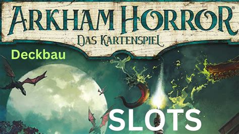 arkham horror slots.